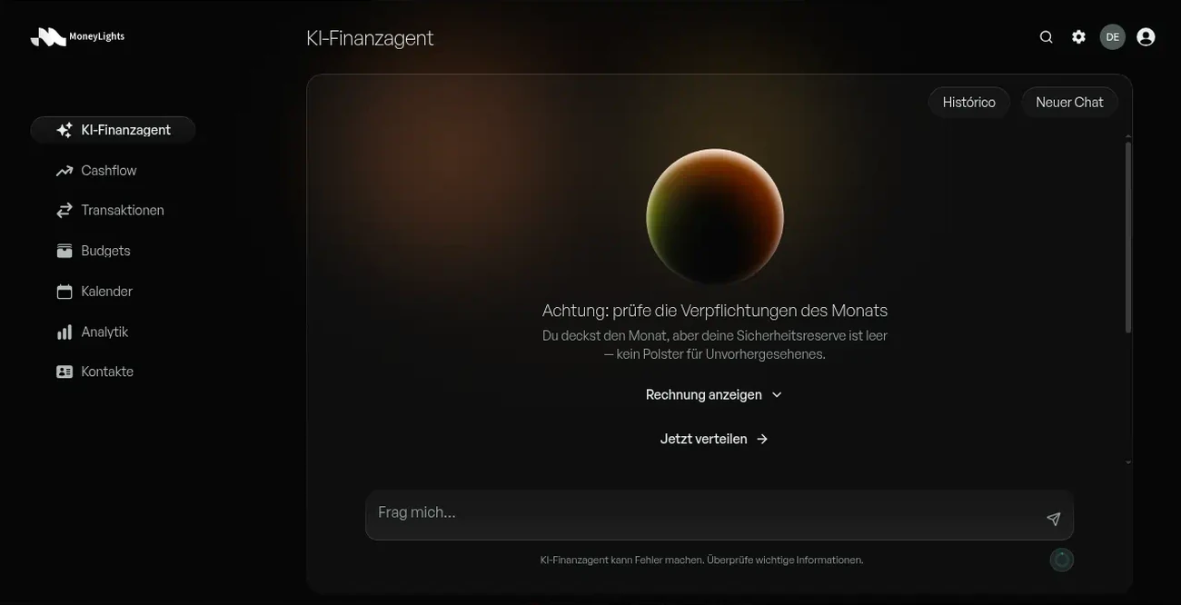 Ansicht des Finanz-KI-Agenten von MoneyLights: ein Hinweis meldet, dass die Verpflichtungen des Monats gedeckt sind, die Sicherheitsreserve aber leer ist, mit den Aktionen Rechnung anzeigen und Jetzt verteilen und einem Feld für deine Frage